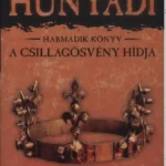 Hunyadi 3. - A csillagösvény hídja - Bán Mór Különleges ajánlat