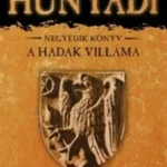 Hunyadi 4. - A hadak villáma - Bán Mór Különleges ajánlat