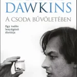 A csoda bűvöletében - Egy tudós lenyűgöző életútja Legkelendőbb