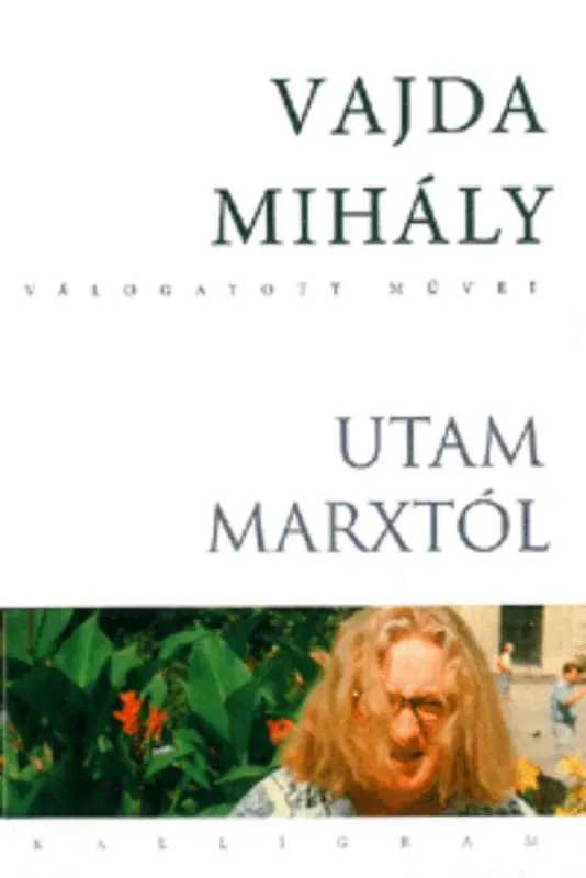 Vajda Mihály: Utam Marxtól Árengedmény