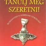 Tanulj meg szeretni! - Katrin Holland Expressz szállítás