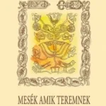 MESÉK AMIK TEREMNEK - HERBÁRIUM Biztonságos vásárlás