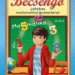 Becsengő - Játékos matematikai gyakorlatok - 1. osztályosok részére Azonnali szállítás