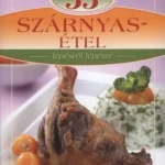 33 szárnyas étel - Lépésről lépésre Expressz szállítás