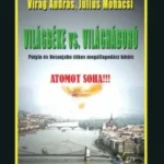Korlátozott ajánlat Világbéke vs. Világháború - Putyin és Netanjahu titkos megállapodást kötött - Atomot soha!