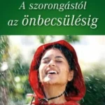 Kedvezmény A szorongástól az önbecsülésig - Pál Ferenc