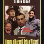 Hazugság, hogy Obama elkergeti Orbán Viktort! - Drábik János és Tőke Péter Sheldon Vedd meg online