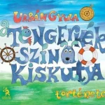Azonnal elérhető A tengerkék színű kiskutya története - Meseregény kisgyerekeknek és tengerészeknek