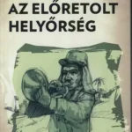 Az előretolt helyőrség Vedd meg most