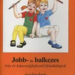 Jobb- és balkezes írás és képességfejlesztés feladatlapok óvódásoknak 1-2. Vedd meg most