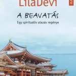 Legnépszerűbb A beavatás - Egy spirituális utazás regénye