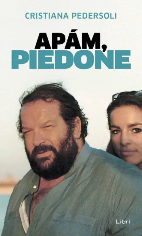 Apám, Piedone Csak ma