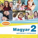 Legkelendőbb Magyar 2 - Gyakorlókönyv 2. osztályosoknak - Jegyre megy! (Szabó M. Ágnes)
