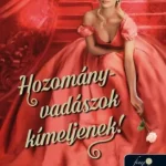 Legnépszerűbb A szerencsejáték szabályai 1. - Hozományvadászok kíméljenek! - Sarah MacLean