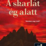 Árengedmény A skarlát ég alatt - Mark Sullivan