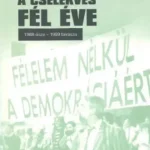 A cselekvés fél éve - 1988 ősze - 1989 tavasza - Szeredi Pál szerk. Olcsóbb