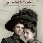 Biztonságos fizetés Asszonyoknak igen sokat kell tudni... - Új kutatások a nőnevelés történetéről