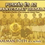 Bestseller Puskás és az Aranycsapat diadalai - Tóth Kálmán