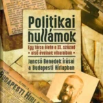 Azonnali szállítás Politikai hullámok - Jancsó András szerk.