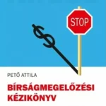 Legnépszerűbb Bírságmegelőzési kézikönyv - Pető Attila