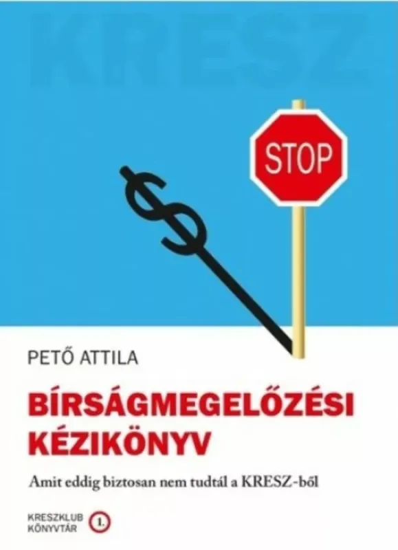 Legnépszerűbb Bírságmegelőzési kézikönyv - Pető Attila