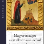 Gyors szállítás Magyarországot saját alkotmánya nélkül kormányozni - Kukorelli István