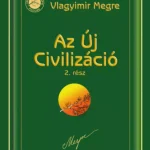 Expressz szállítás Az új civilizáció 2. - Vlagyimir Megre