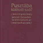 Pusztába kiáltott szó? - Jancsó Benedek Ne maradj le