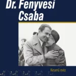 Újdonság Dr. Fenyvesi Csaba - Keserű méz - Dávid Sándor