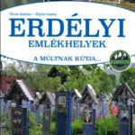 Akció Erdélyi emlékhelyek - A múltnak kútja... - Técsi Zoltán