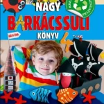 Nagy barkácssuli könyv 4. - Gáti Éva - Nagy Mária Expressz szállítás