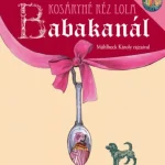 Babakanál - Kosáryné Réz Lola Vásárlói kedvenc