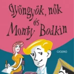 Gyöngyök, nők és Monty Bodkin - P. G. Wodehouse Azonnali szállítás