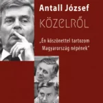 Antall József közelről - Kónya Imre Akció