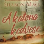 A katona kedvese - Sharon Maas Azonnali szállítás