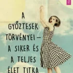A győztesek törvényei - a siker és a teljes élet titka - Bodo Schafer Azonnali szállítás