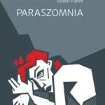 Alacsony ár Paraszomnia - Szabó Fanni