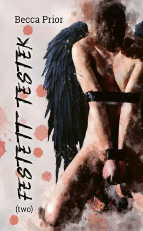Festett testek - (two) - Becca Prior Csak ma