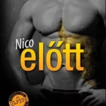 Nico előtt - Aurora Rose Reynolds Olcsó