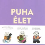 Puha élet - Prémtörténet - Linka Zsuzsanna - Markó Áron Alacsony ár
