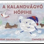 Ajánlat A kalandvágyó hópihe - Szebeni Hajnalka - Zimmer Dóri