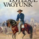 Vásárlói kedvenc Egyedül vagyunk - Széchenyi István élete - Surányi Miklós