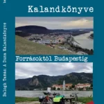 Exkluzív ajánlat A Duna kalandkönyve - Balogh Tamás