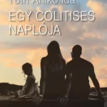 Outlet Egy colitises naplója - Tóth Anikó Ida