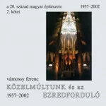 A 20. század magyar építészete 2. - Vámossy Ferenc Szezonális akció