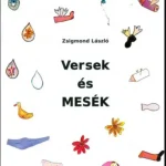 Biztonságos fizetés Versek és mesék - Zsigmond László