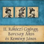 II. Rákóczi György, Barcsay Ákos és Kemény János - Kovács Gergely István Árengedmény