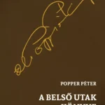 Biztonságos fizetés A belső utak könyve - Popper Péter