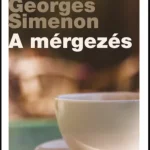 Árcsökkenés A mérgezés - Georges Simenon