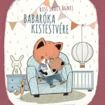 Azonnal elérhető Babaróka kistestvére - Kiss Judit Ágnes